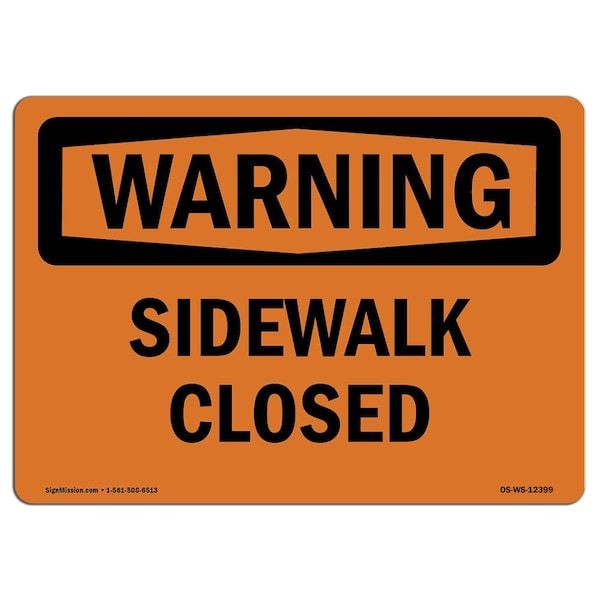 Safety Sign, OSHA WARNING, 3.5" Height, Sidewalk Closed, Landscape, 10PK